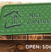 Mill Canteena